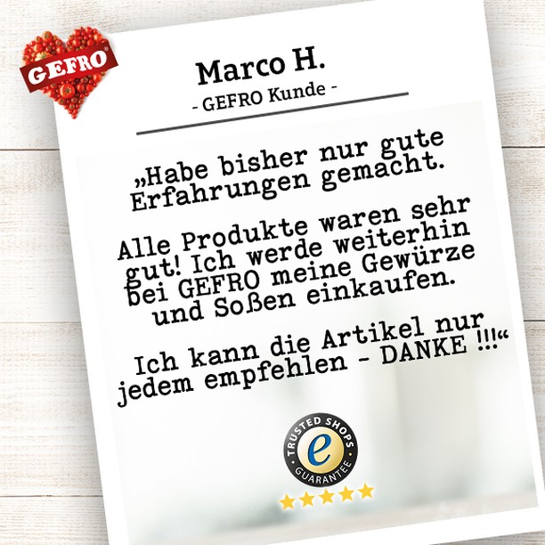 Lieblingskundengeschichte der Woche 😍

Was für liebe Worte von unserem langjährigen Kunden Marco. 🥰 GEFRO hat es ihm ganz schön angetan. Welches GEFRO-Produkt hat bei euch einen festen Platz auf der Bestellliste? 🙂