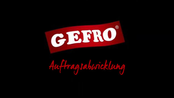 Auftragsabwicklung GEFRO