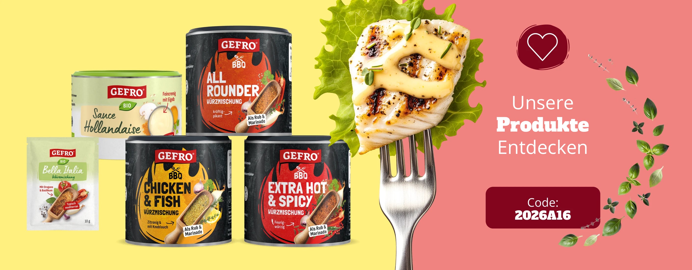 GEFRO Aktionsbanner mit Bio Sauce Hollandaise, Bella Italia Würzmischung und drei BBQ-Würzmischungen. Daneben ein gegrilltes Hähnchenstück mit Sauce auf einer Gabel. Rechts der Text „Unsere Produkte entdecken“ sowie der Aktionscode „2026A16“