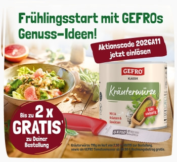 Ein frühlingshafter Salatteller mit Zitrusfrüchten auf einem Holztisch neben einer Dose GEFRO Kräuterwürze und einem roten GEFRO Tomatenmesser. Text: Frühlingsstart mit GEFROs Genuss-Ideen! Aktionscode 2026A11 jetzt einlösen. Bis zu 2x GRATIS zu Deiner Bestellung (Kräuterwürze 110g geschenkt, ab 39,90 € zusätzlich ein Tomatenmesser)