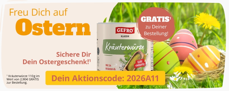 Große „Ostern“-Beschriftung, GEFRO Kräuterwürze und dekorierte Ostereier im Nest; Hinweis auf Gratis-Zugabe und Aktionscode 2026A11.