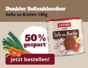 GEFRO Soße zu Braten 130 g – dunkler Soßenklassiker, 50 % gespart, jetzt bestellen