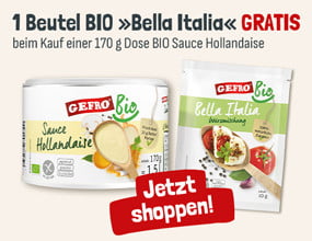 1 Beutel Bio Bella Italia Gratis -  beim Kauf einer 170g Dose Bio Sauce Hollandaise