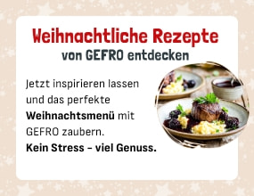 „Festlich angerichtetes Gericht mit Text: ‚Weihnachtliche Rezepte von GEFRO entdecken – inspirieren lassen für das Weihnachtsmenü‘.“