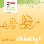 Komplex? Unbedingt!