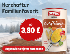 GEFRO Klassik Kartoffelsuppe in Dose vor verschneitem Alpenmotiv. Text im Bild: „Herzhafter Familienfavorit“. Preisangabe: ab 3,90 Euro.