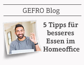  Tipps für besseres Essen im Homeoffice