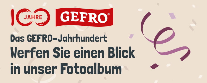 Das GEFRO-Jahrhundert